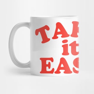 Take It Easy Mug